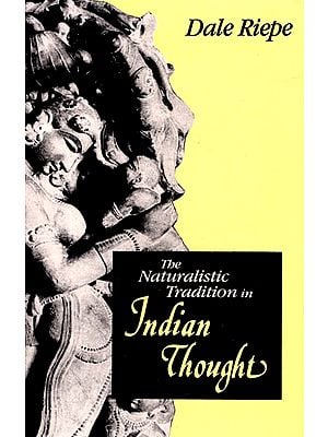 The Naturalistic Tradition in Indian Thought