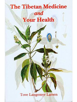 The Tibetan Medicine and Your Health