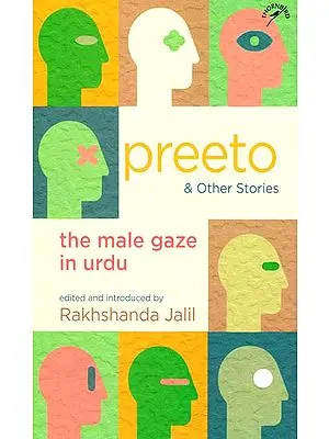 Preeto & Other Stories -The Male Gaze in Urdu
