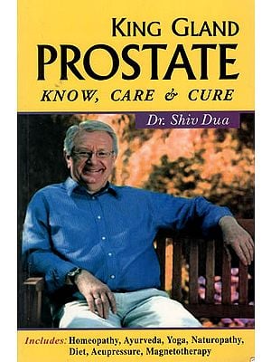 King Gland Prostate Know, Care and Cure
