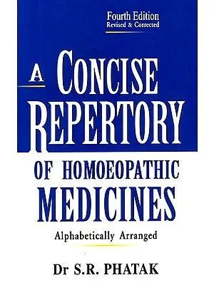 A Concise Repertory of Homoeopathic Medicines (Alphabetically Arranged)