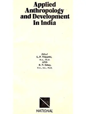Applied Anthropology and Development in India
