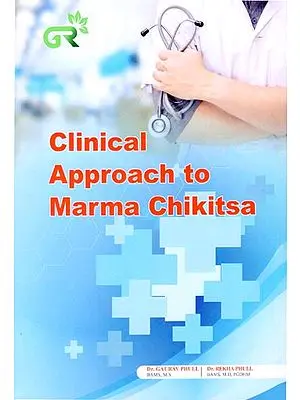 Clinical Approach to Marma Chikitsa