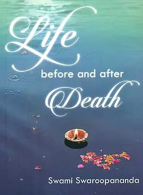 Life Before and After Death