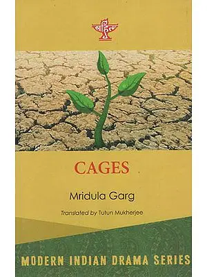Cages ( Modern Indian Drama Series )