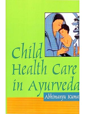 Child Health Care in Ayurveda