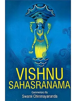 Vishnu Sahasranama: With Detailed Commentary on Each and Every Name