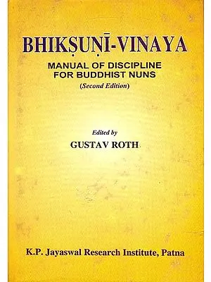 Bhiksuni-Vinaya (Manual of Discipline For Buddhist Nuns)