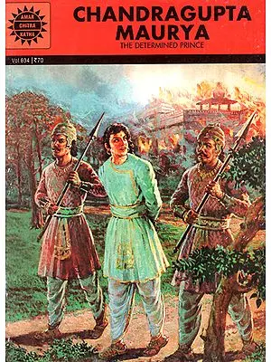 Chandragupta Maurya : The Determined Prince (Comic)