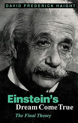 Einstein's Dream Come True: The Final Theory