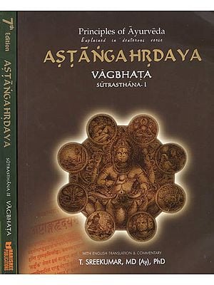 Astanga Hrdaya Vagbhata - Principles of Ayurveda Explained in Dexterous Verse (Set of 2 Volumes)
