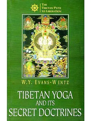 Tibetan Yoga and its Secret Doctrines