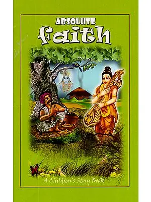 Absolute Faith (Children's Story Book)
