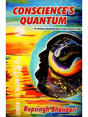 Conscience's Quantum (An Alchemy: Connecting Inner and Outer Mystery f Life)