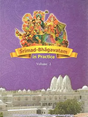 Srimad-Bhagavatam in Practice (Volume-II)