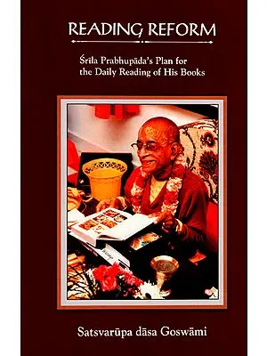 Reading Reform (Srila Prabhupada's Plan for the Daily Reading of His Books)