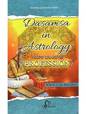 Dasamsa in Astrology (New Chart of Profession)