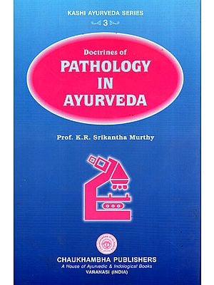 Doctriness of Pathology in Ayurveda