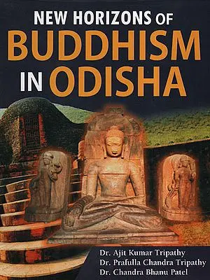New Horizons of Buddhism In Odisha