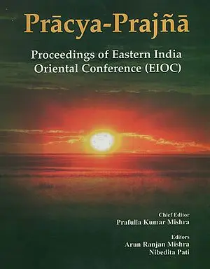 Pracya - Prajna Proceeding of Eastern India Oriental Conference (EIOC)