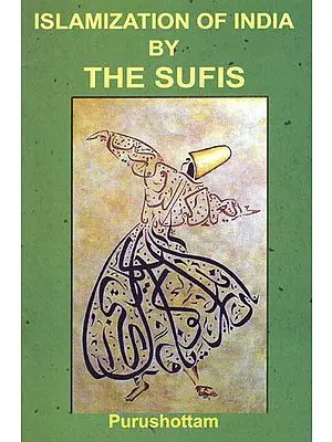 Islamization of India by the Sufis