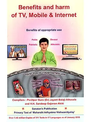 Benefits and Harm of TV, Mobile and Internet