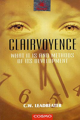 Clairvoyence (What it is and Methods of its Development)