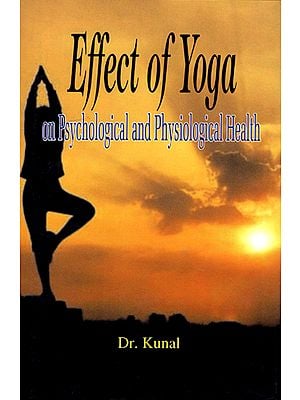Effect of Yoga on Psychological and Physiological Health