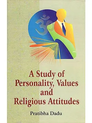 A Study of Personality, Values and Religious Attitudes