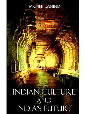 Indian Culture and India's Future