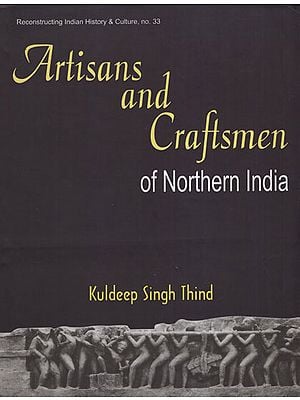 Artisans and Craftsmen of Northern India