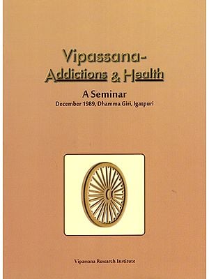 Vipassana- Addictions & Health