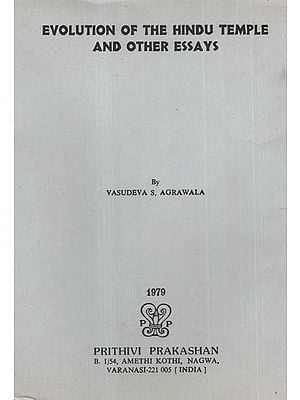 Evolution of the Hindu Temple and Other Essays (An Old and Rare Book)