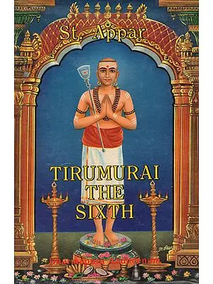 St. Appar's Tirumurai The Sixth