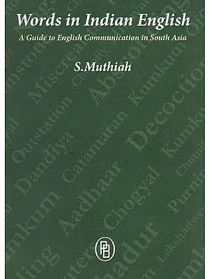 Words in Indian English (A Guide to English Communication in South Asia)