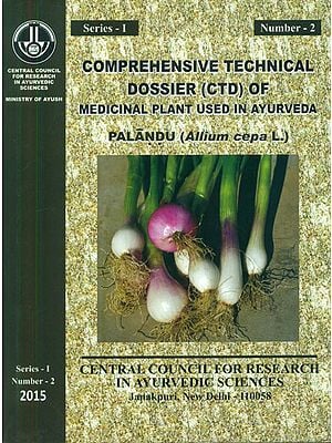 Comprehensive Technical Dossier (CTD) of Medicinal Plant Used in Ayurveda Palandu