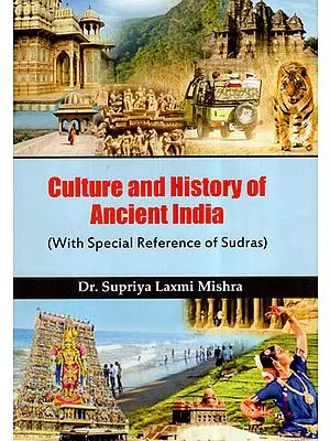 Culture And History Of Ancient India (With Special Reference Of Sudras)