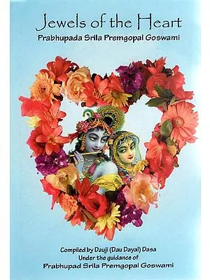 Jewels of the Heart - Prabhupada Srila Premgopal Goswami