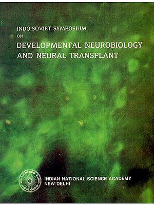 Indo- Soviet Symposium On Developmental Neurobiology And Neural Transplant