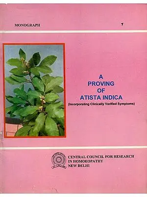 A Proving of Atista Indica - Incorporating Clinically Verified Symptoms (An Old and Rare Book)