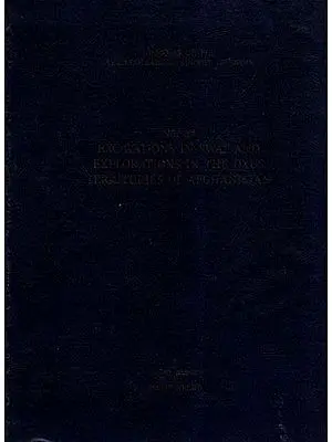 Excavations In Swat And Explorations In The Oxus Territories Of Afghanistan (Memoirs of Archaeological Survey of India)