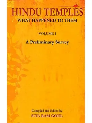 Hindu Temples- What Happened to Them (Vol- I)