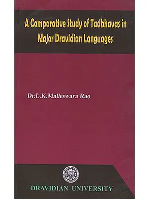 A Comparative Study of Tadhbhavas in Major Dravidian Languages