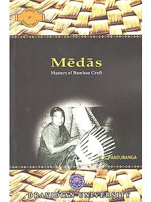 Medas: Masters of Bamboo Craft (Tribes of Karnataka- 3)