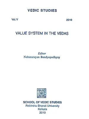 Vedic Studies- Volue System in the Vedas (Volume 5)