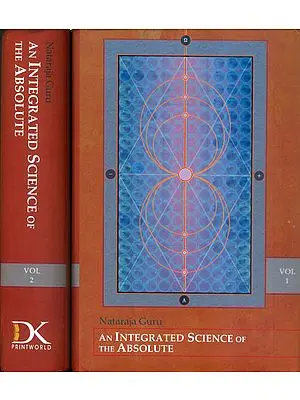 An Integrated Science of the Absolute (Set of 2 Volumes)