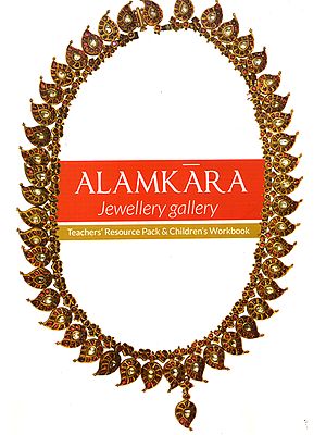 Alamkara Jewellery Gallery (Teacher's Resource Pack & Children's Workbook)