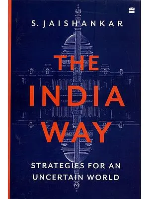 The India Way (Strategies For an Uncertain World)
