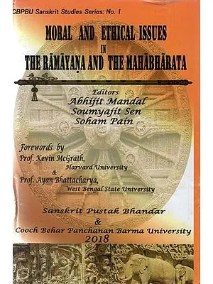 Moral and Ethical Issues in The Ramayana and The Mahabharata