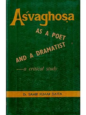 Asvaghosha as a Poet and a Dramatist- A Critical Study (An Old and Rare Book)